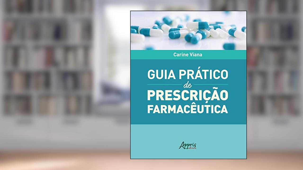 Capa de Guia prático de prescrição farmacêutica, do autor Carine Viana