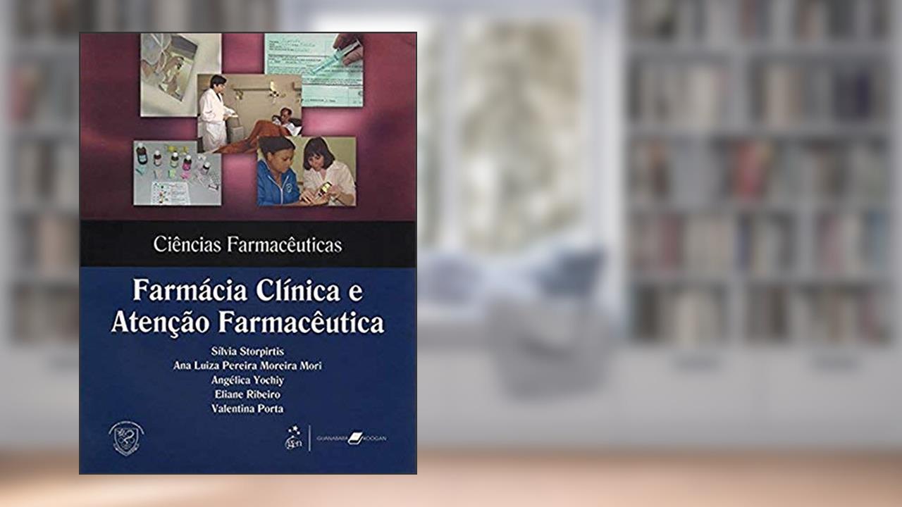 Capa de Ciências Farmacêuticas - Farmácia Clínica e Atenção Farmacêutica, do autor Storpirtis