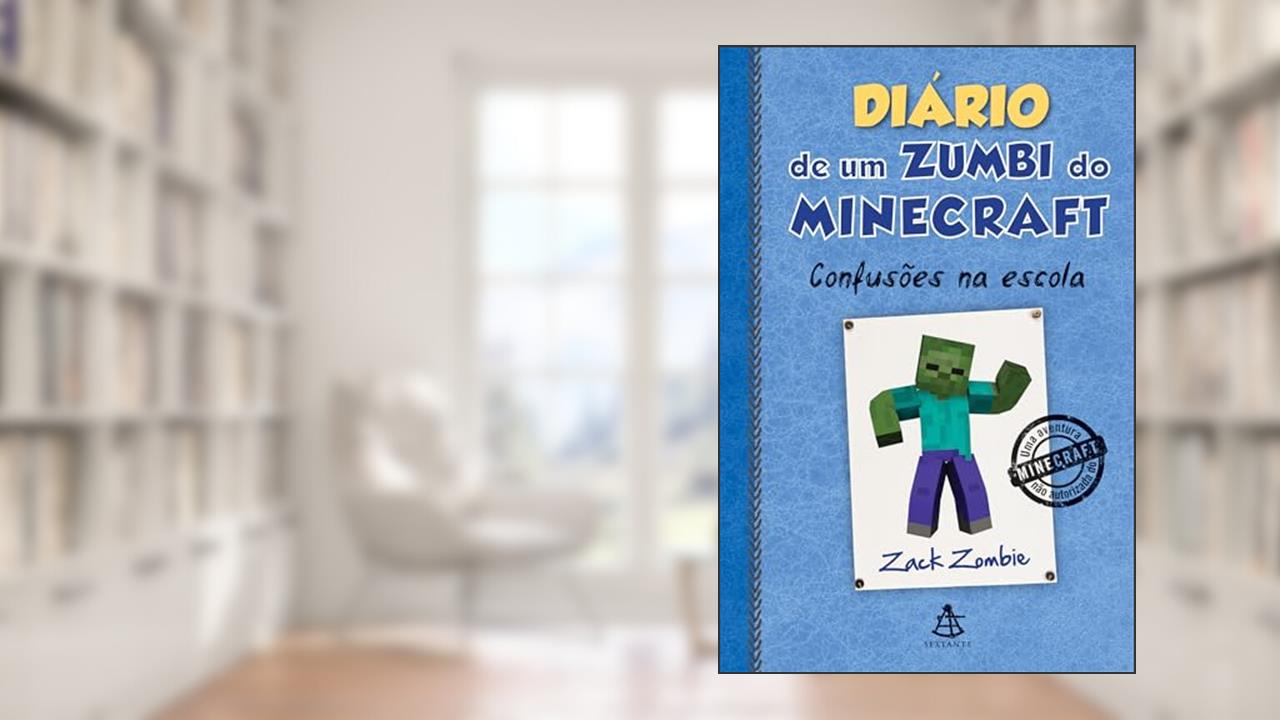 Capa de Diário de um zumbi do Minecraft 5: Confusões Na Escola, do autor Zack Zombie
