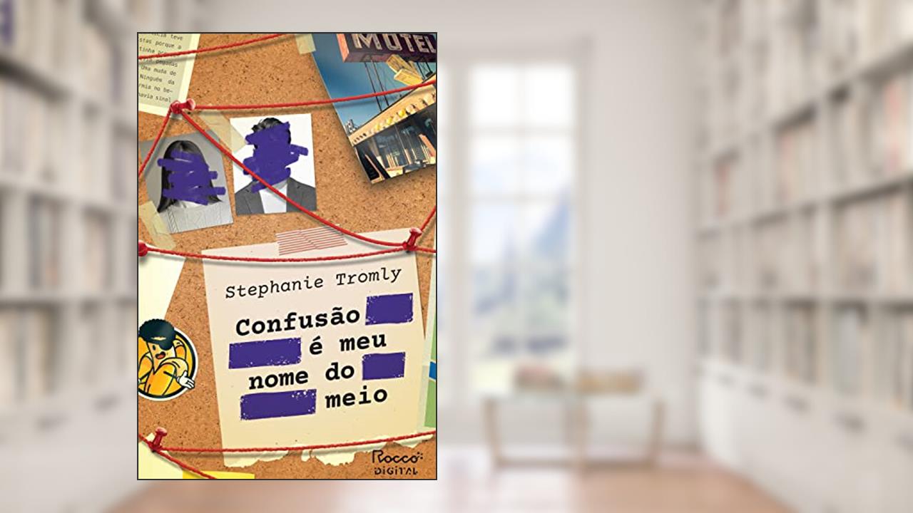 Confusão é meu nome do meio (As confusões de Digby Livro 1), do autor Stephanie Tromly