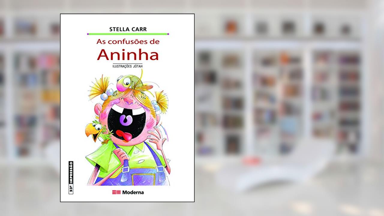 Capa de A Confusões de Aninha, do autor Stella Carr