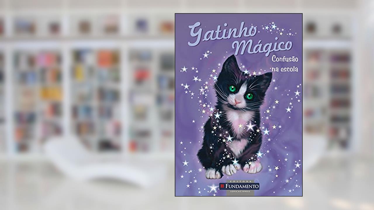 Capa de Gatinho Mágico. Confusão na Escola, do autor Sue Bentley