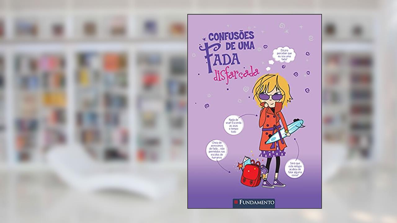 Confusões de Uma Fada. Disfarçada, do autor Meredith Badger