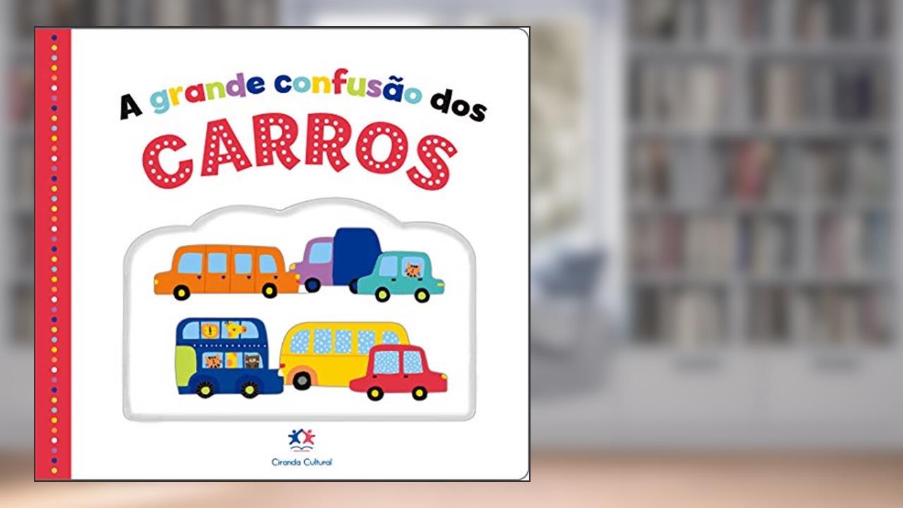 A grande confusão dos carros, do autor Ciranda Cultural