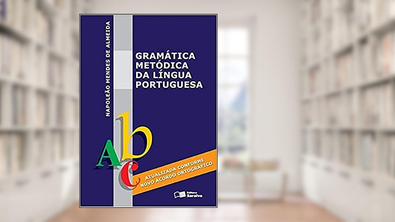 Capa de Gramática metódica da língua portuguesa, do autor Napoleão Mendes de Almeida