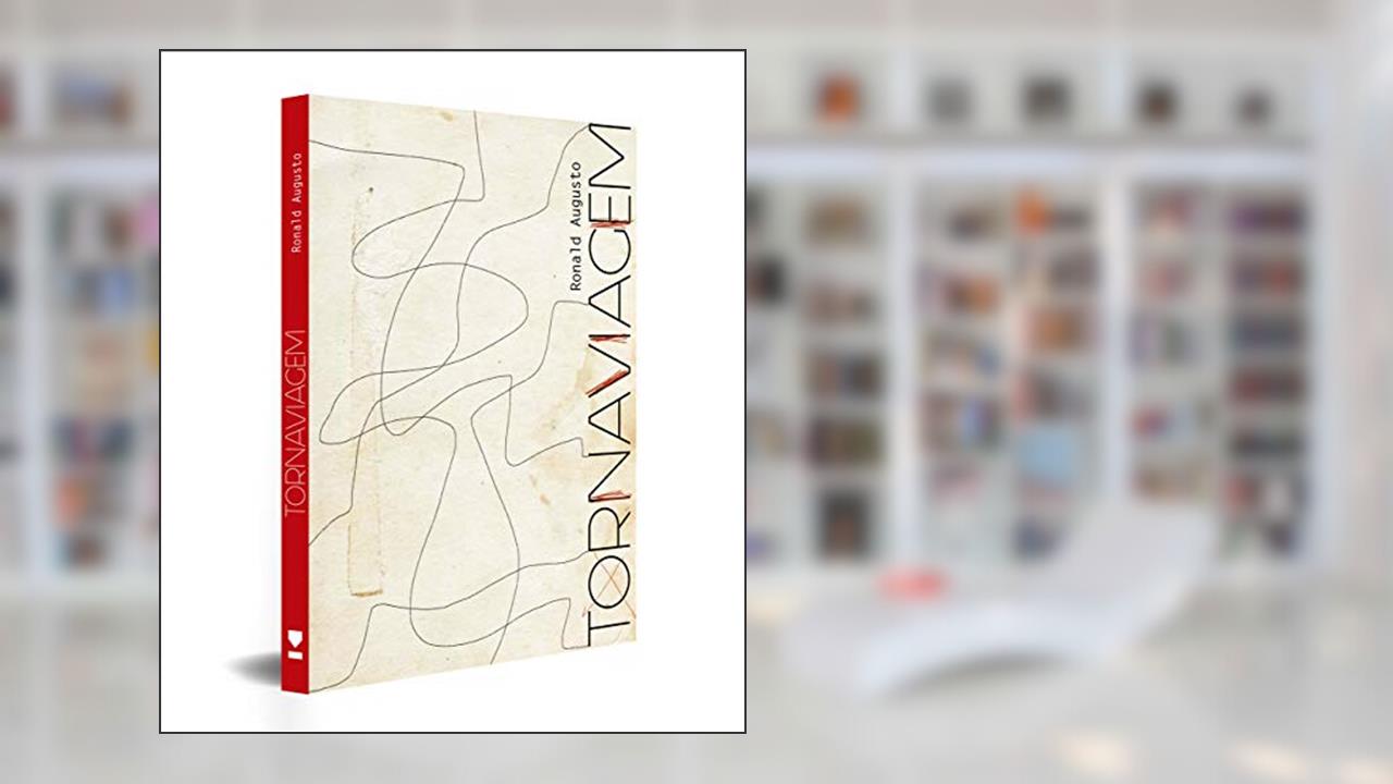 Tornaviagem, do autor Ronald Augusto
