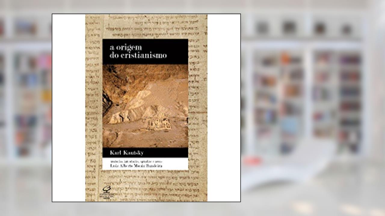 Capa de A origem do cristianismo, do autor Karl Kautsky