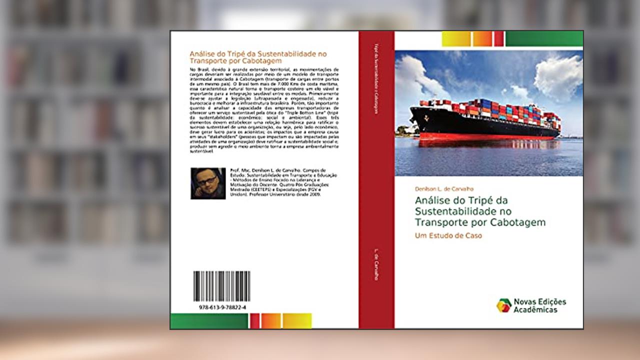 Capa de Análise do Tripé da Sustentabilidade no Transporte por Cabotagem: Um Estudo de Caso, do autor Denilson L. de Carvalho