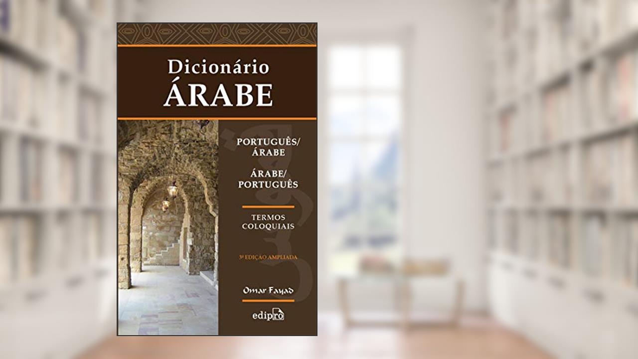 Capa de Dicionário Português/Árabe - Árabe/Português: Termos Coloquiais, do autor Omar Fayad
