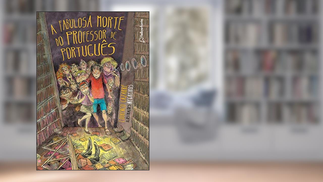 Capa de A fabulosa morte do professor de Português, do autor Lourenço Cazarré
