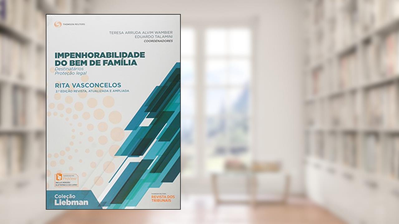 Capa de Impenhorabilidade do Bem de Família Destinatários e Proteção Legal, do autor Rita Vasconcelos