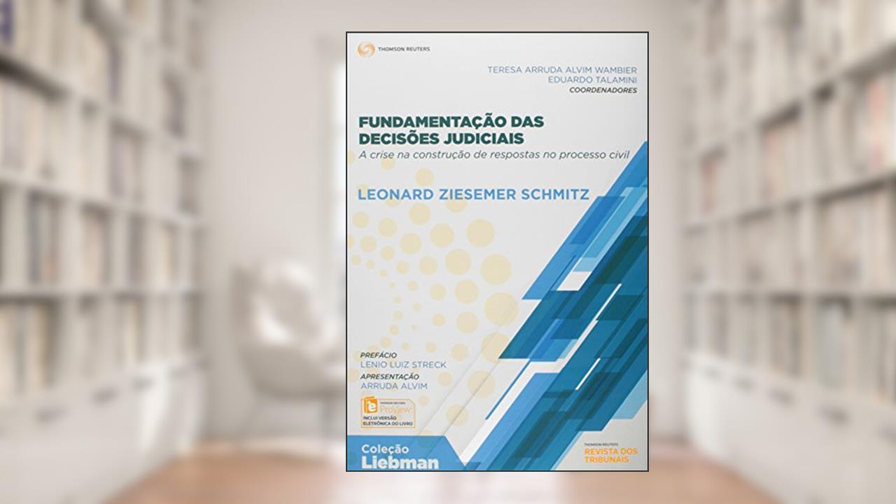 Capa de Fundamentações das Decisões Judiciais. A Crise na Construção de Respostas no Processo Civil, do autor Leonard Ziesemer Schimtz
