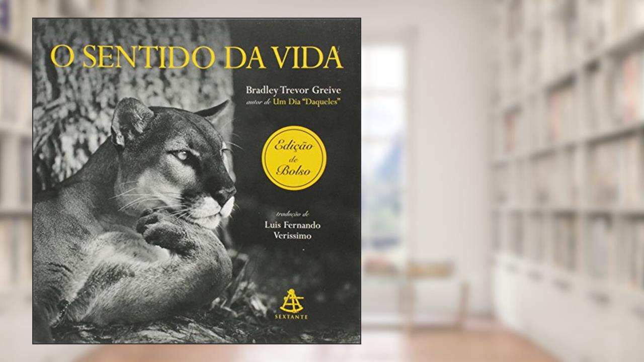 Capa de O sentido da vida, do autor Bradley Trevor Greive