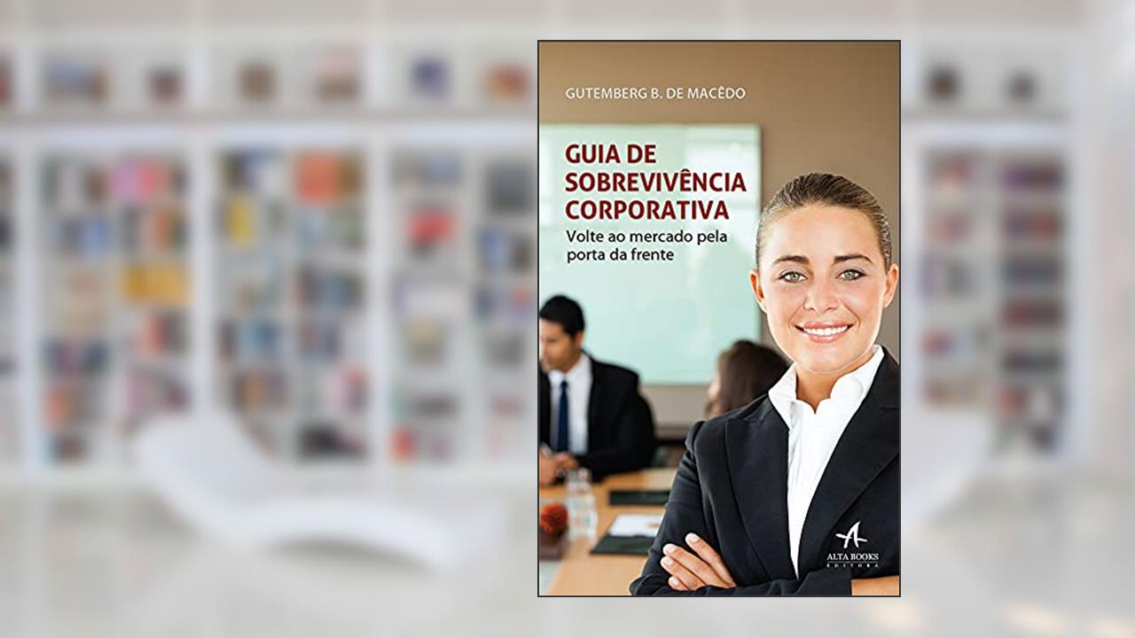 Capa de Guia de Sobrevivência Corporativa, do autor Gutemberg B. de Macêdo