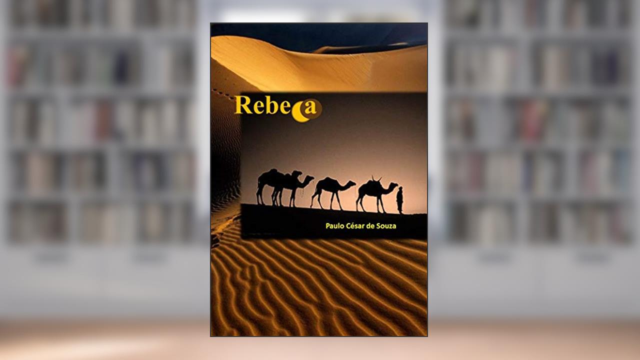 Capa de Rebeca, do autor PAULO CÉSAR DE SOUZA