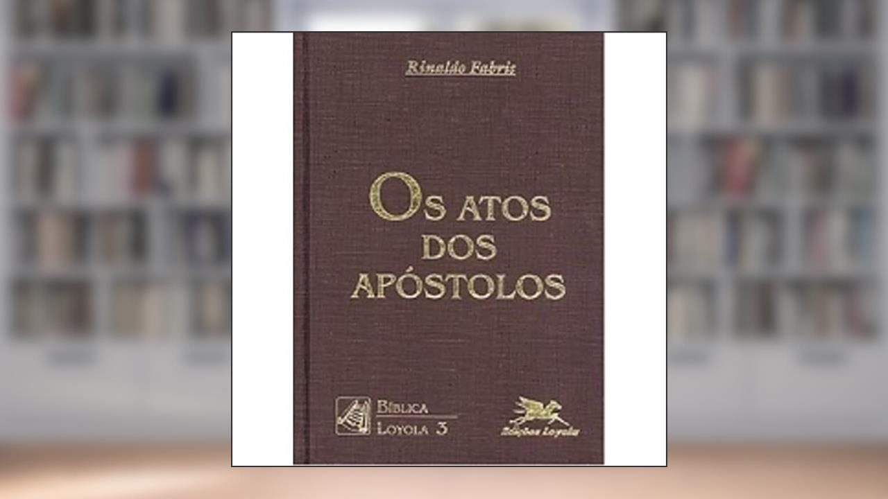 Capa de Os Atos dos apóstolos: 3, do autor Rinaldo Fabris