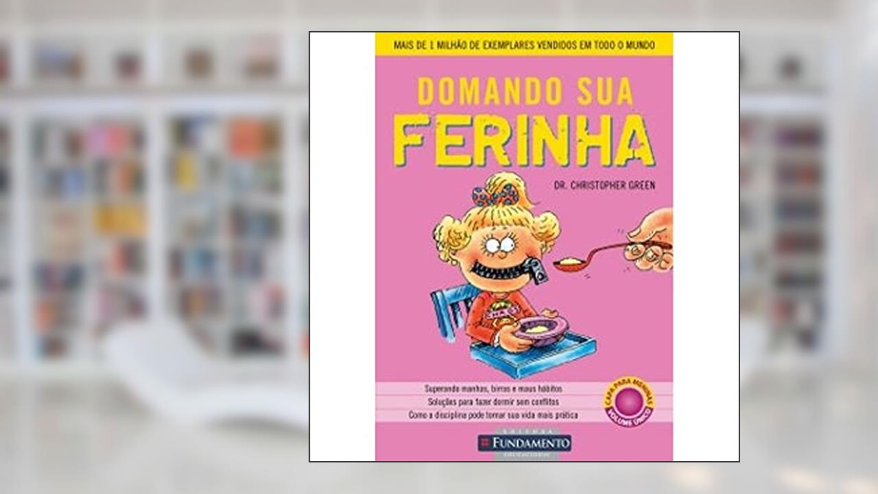 Capa de Domando Sua Ferinha. Meninas, do autor Christopher Green