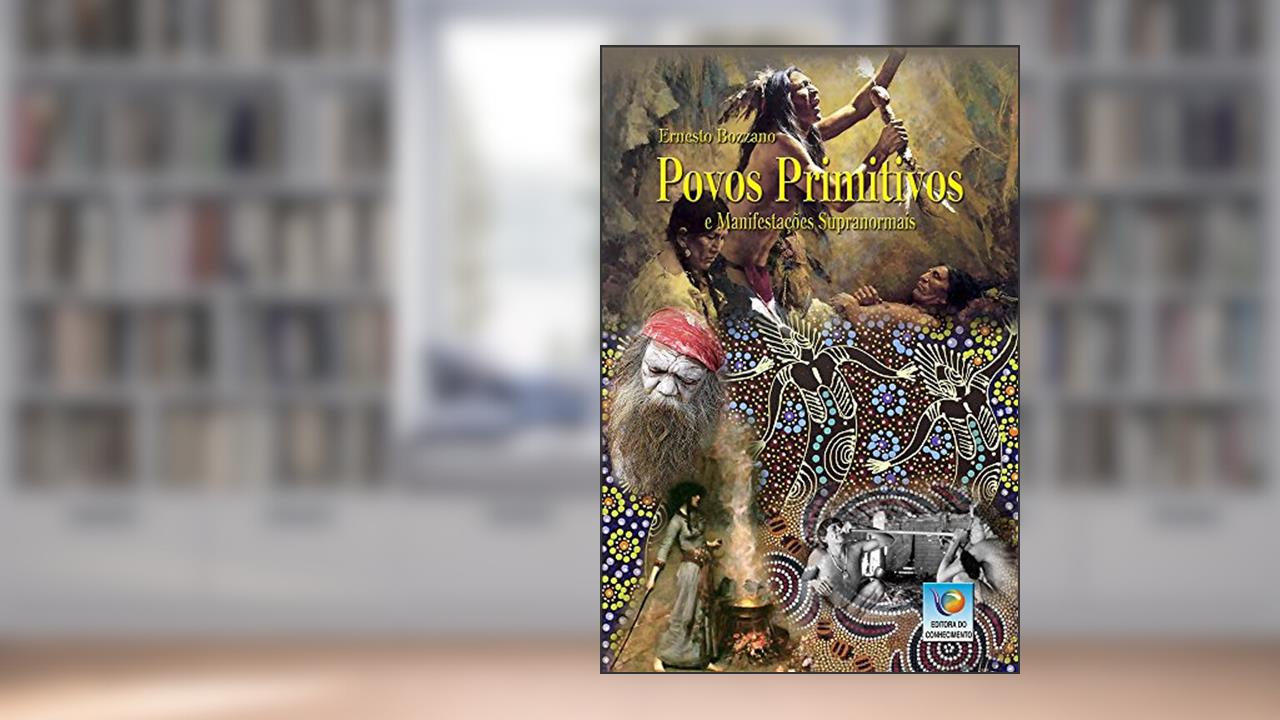 Capa de Povos Primitivos E Manifestações Supranormais, do autor Ernesto Bozzano