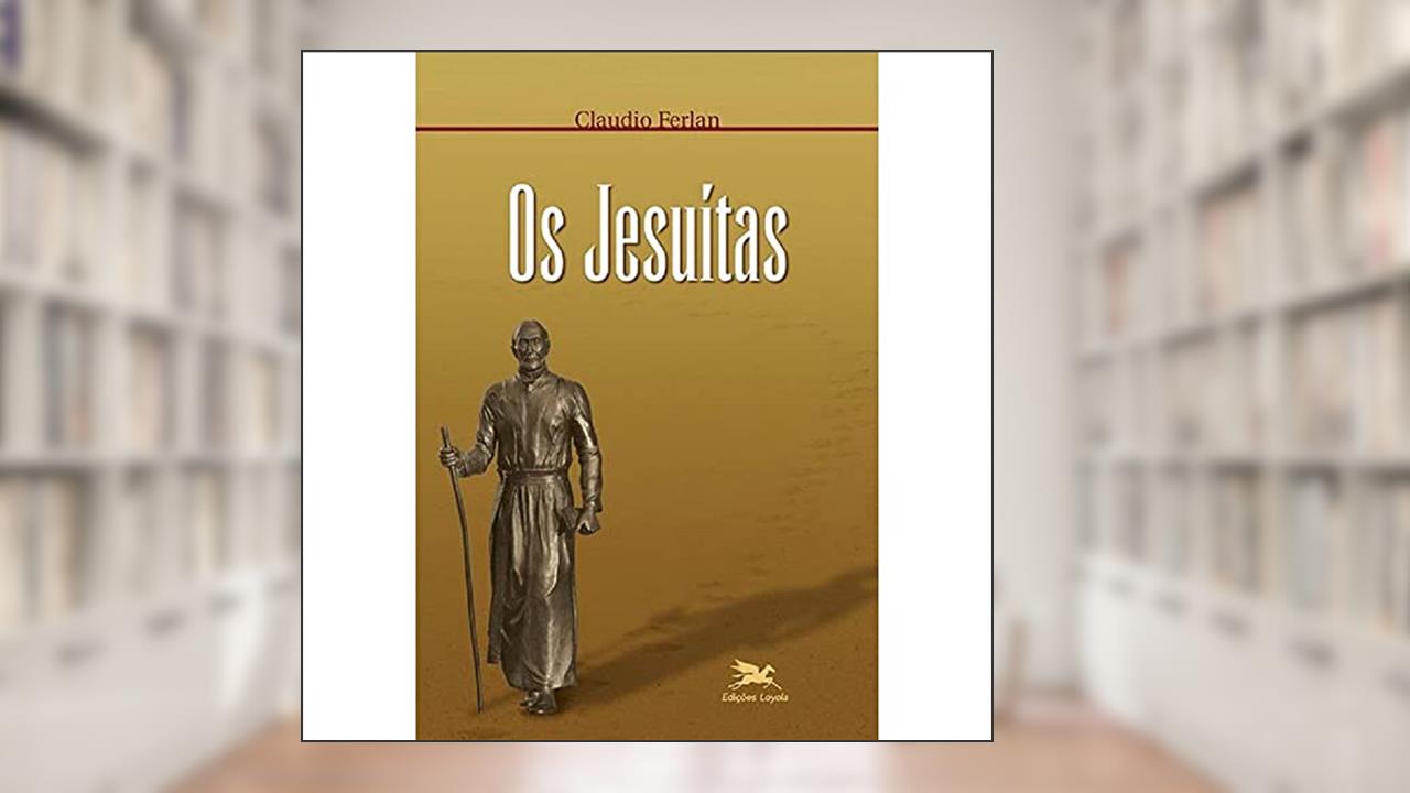 Capa de Os jesuítas, do autor Claudio Ferlan