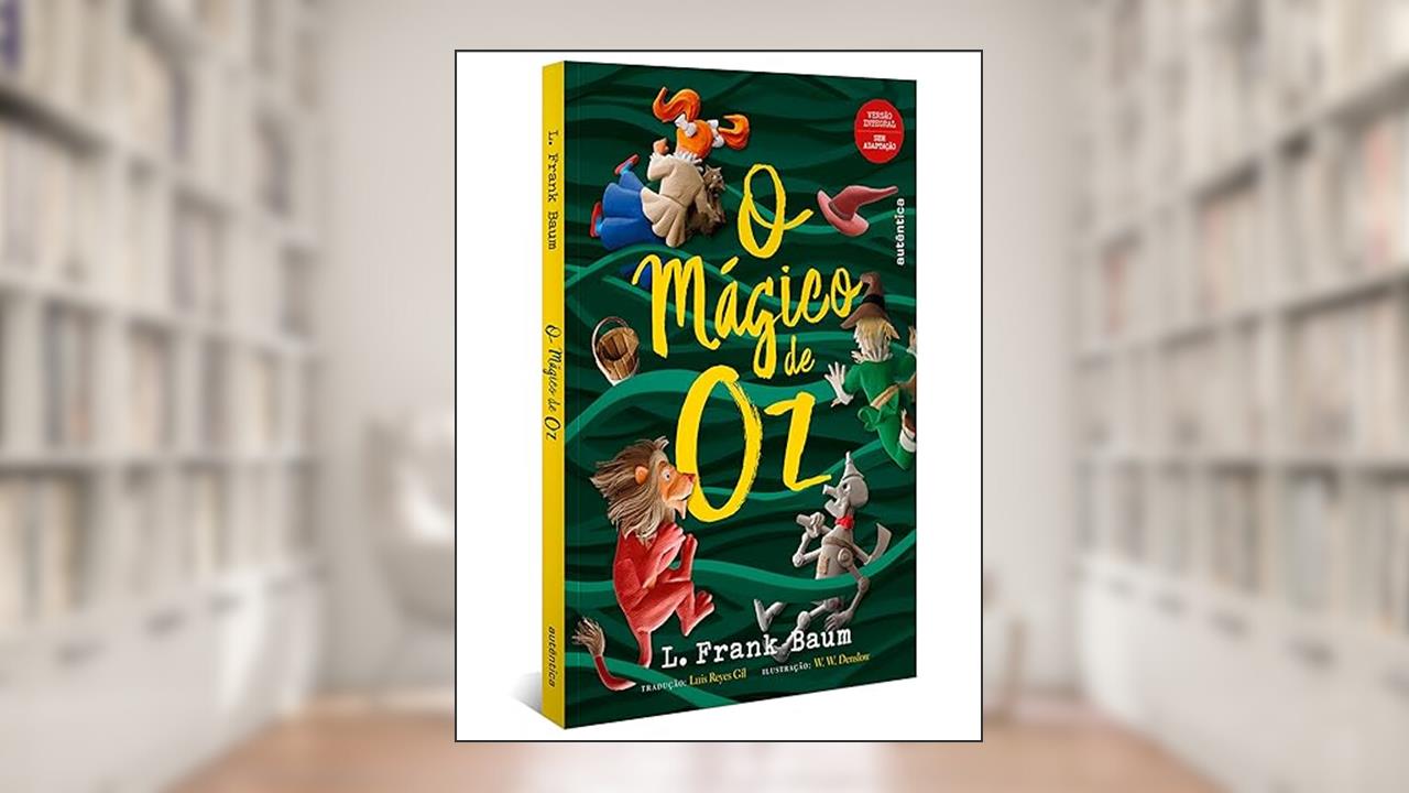 Capa de O Mágico de Oz - (Texto integral - Clássicos Autêntica), do autor L. Frank Baum