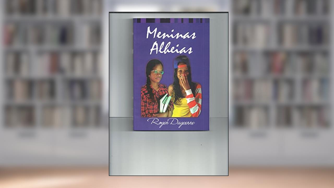 Capa de Meninas alheias, do autor Roger Dageerre