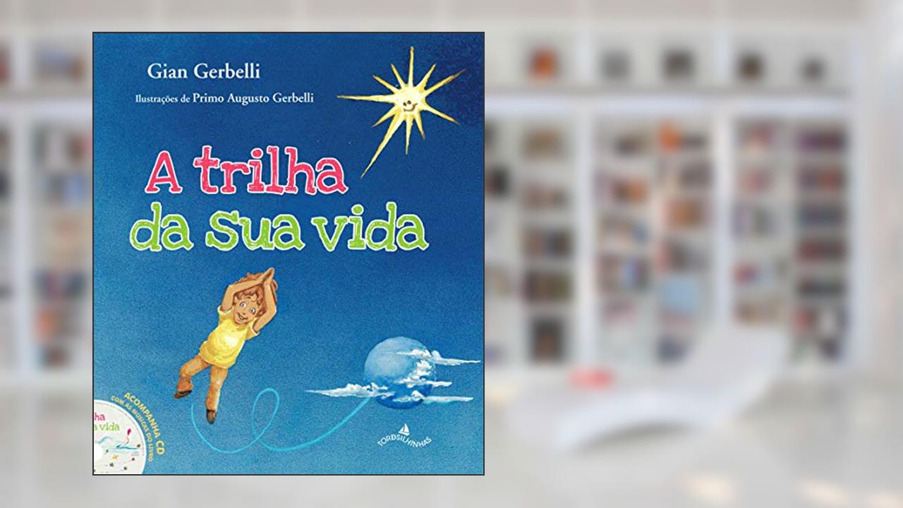 Capa de A Trilha da Sua Vida, do autor Giancarlo Gerbelli