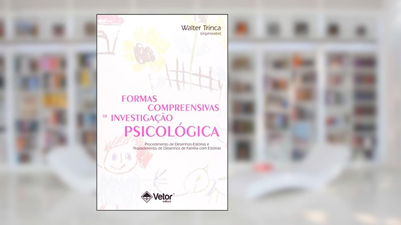 Capa de Formas Compreensivas de Investigacao Psicologica, do autor Walter Trinca