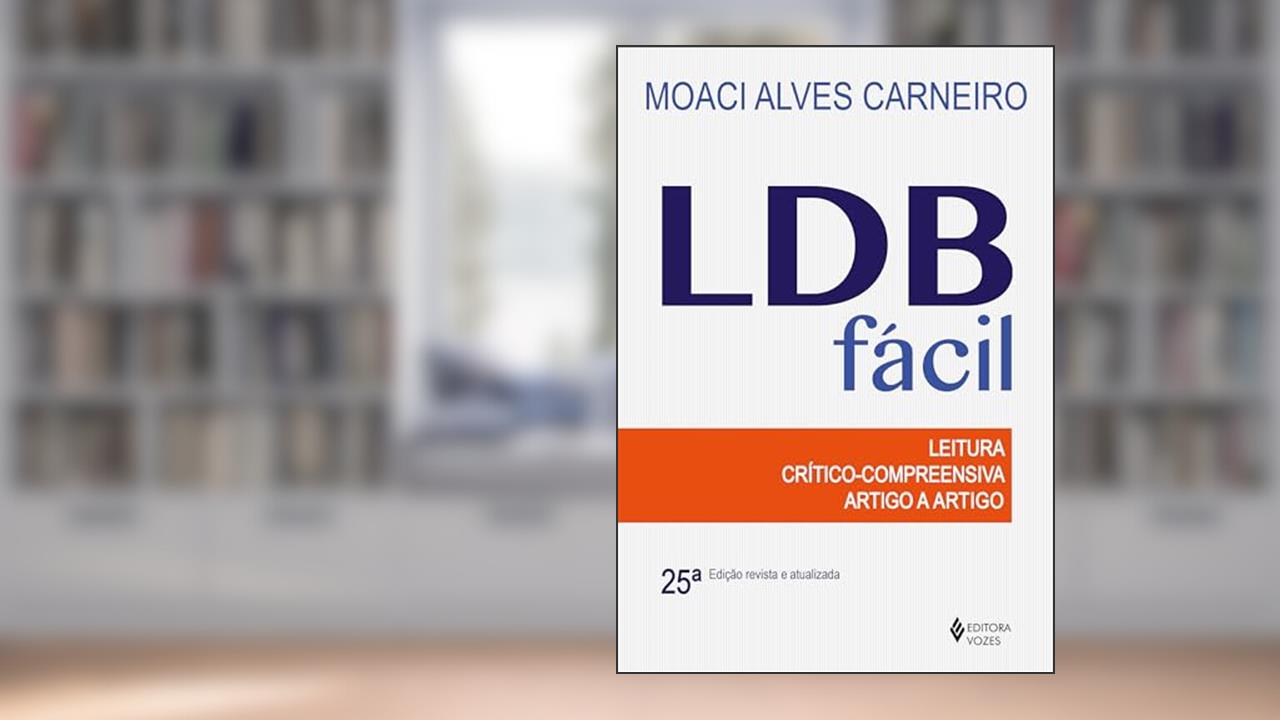 Capa de LDB fácil: Leitura crítico-compreensiva artigo a artigo, do autor Moaci Alves Carneiro