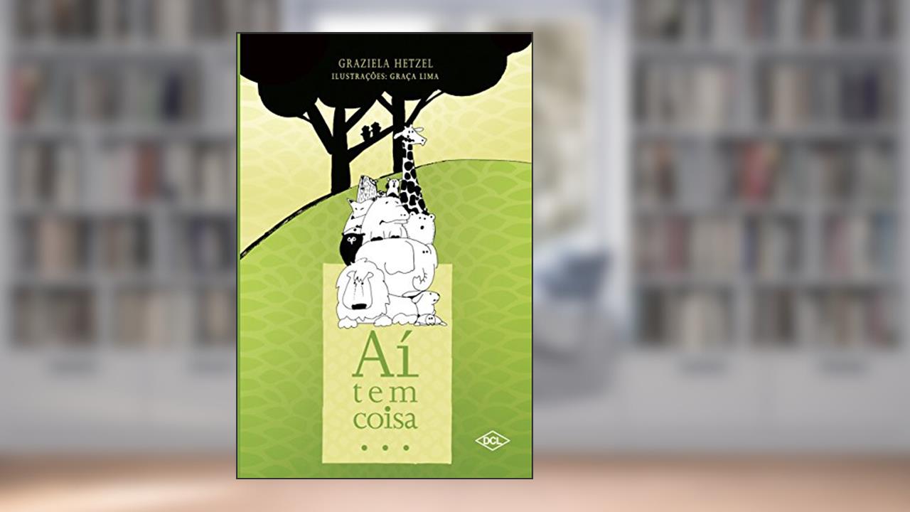 Capa de Aí tem coisa..., do autor Graziela Hetzel