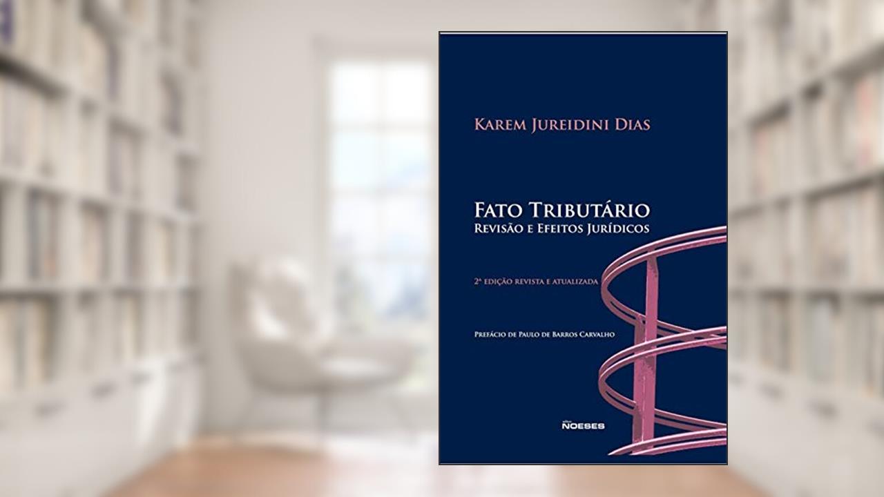 Capa de Fato Tributário: Revisão e Efeitos Jurídicos, do autor Karem Jureidini Dias