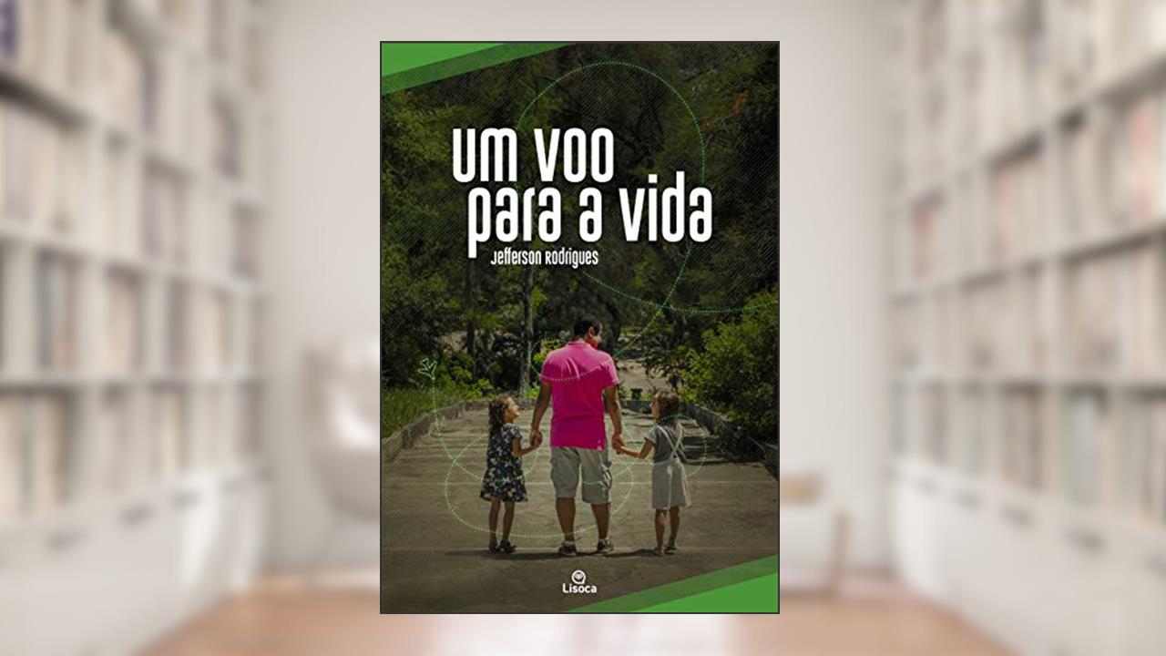 Capa de Um voo para a vida, do autor Jefferson Rodrigues