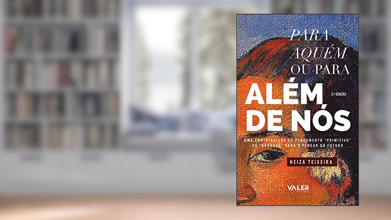 Capa de Para aquém ou para além de nós - 2ª edição: Uma contribuição do pensamento 