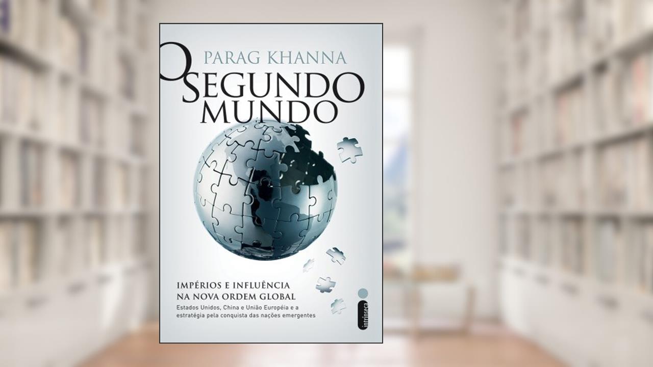 Capa de O Segundo Mundo, do autor Parag Khanna