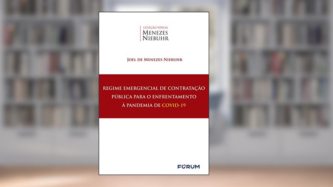 Capa de Regime Emergencial de Contratação Pública para o Enfrentamento à Pandemia de COVID-19, do autor Joel Menezes Niebuhr