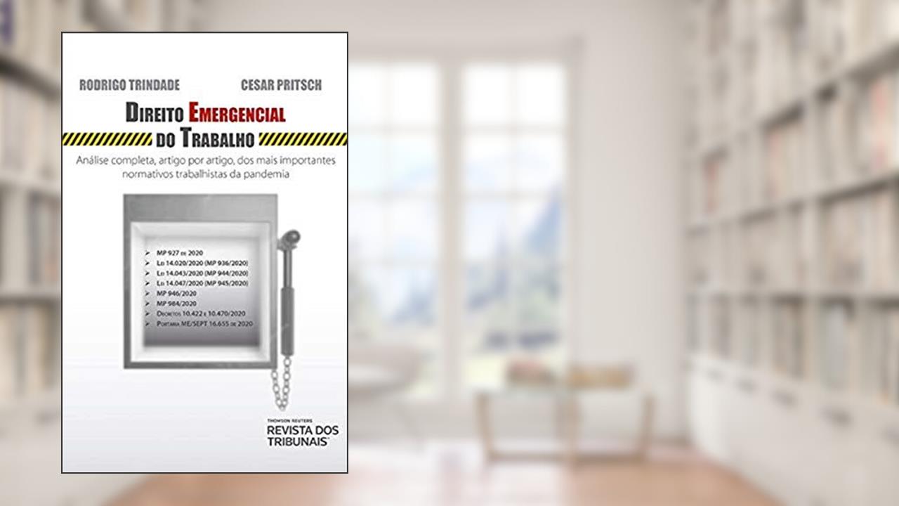 Capa de Direito Emergencial Do Trabalho, do autor Rodrigo Trindade; Cesar Pritsch