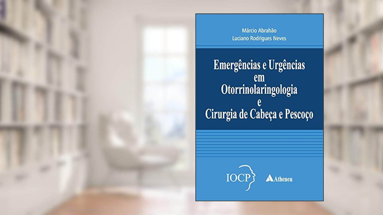 Capa de Emergências e Urgências em Otorrinolaringologia, do autor Marcio Abrahão; Luciano Rodrigues Neves