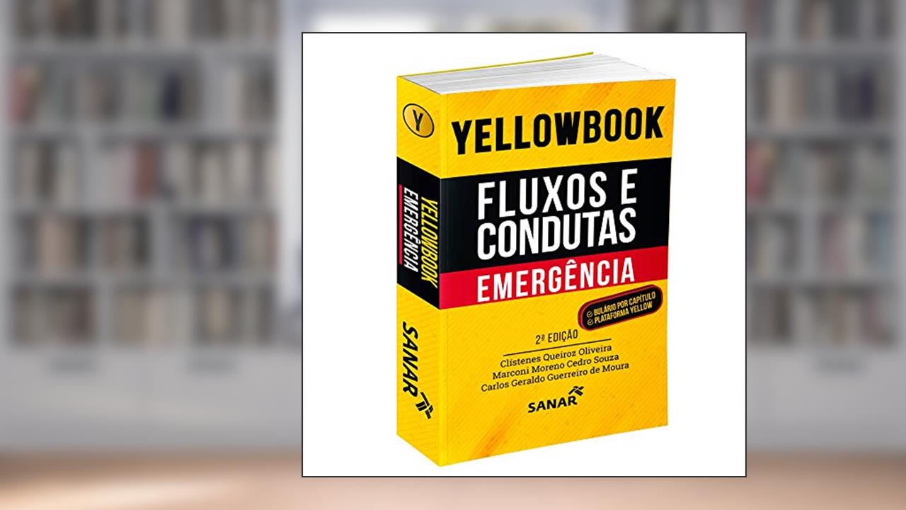 Capa de Yellowbook - Fluxos e Condutas: Emergência, do autor Clístenes Queiroz Oliveira; Marconi Moreno Cedro Souza; Carlos Geraldo Guerreiro de Moura
