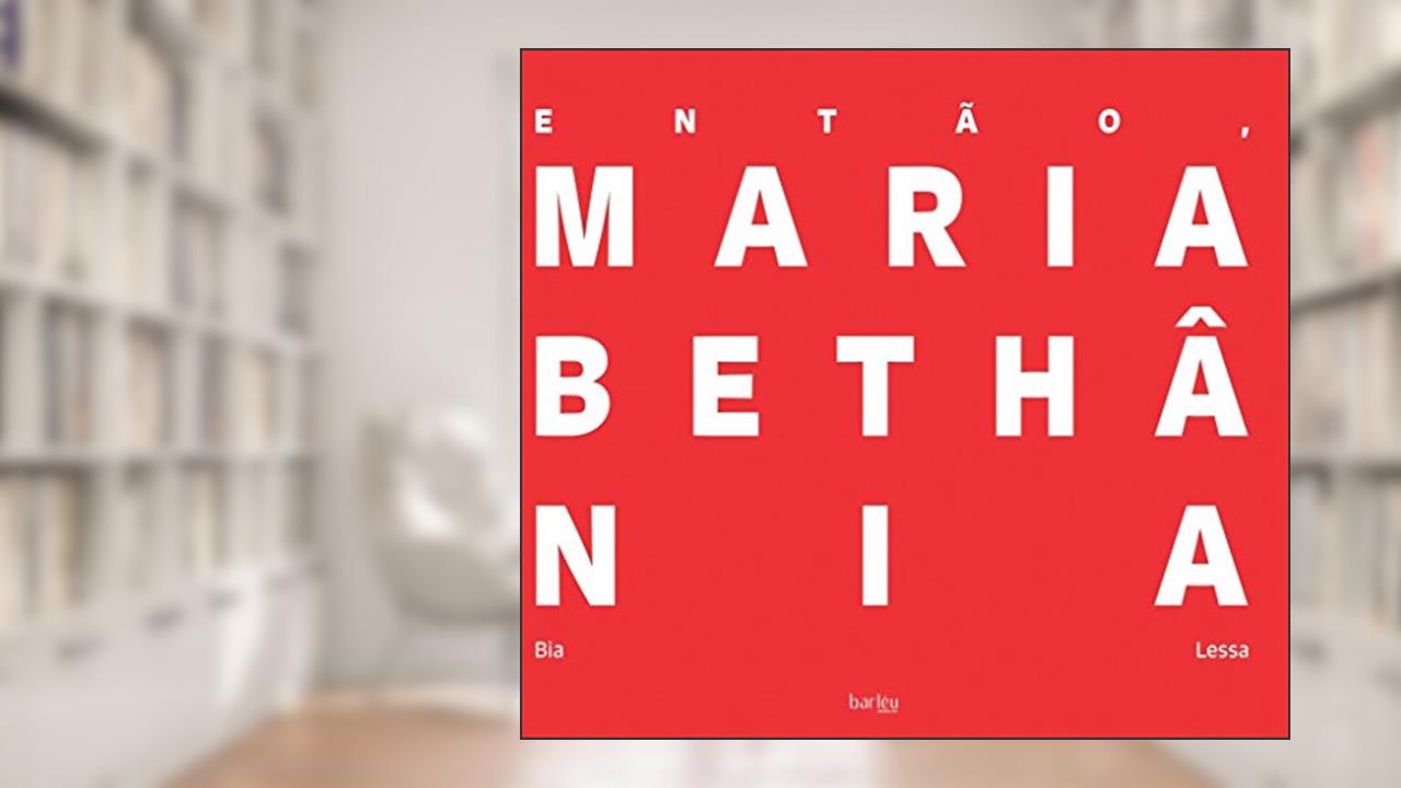 Capa de Então, Maria Bethânia, do autor Bia Lessa