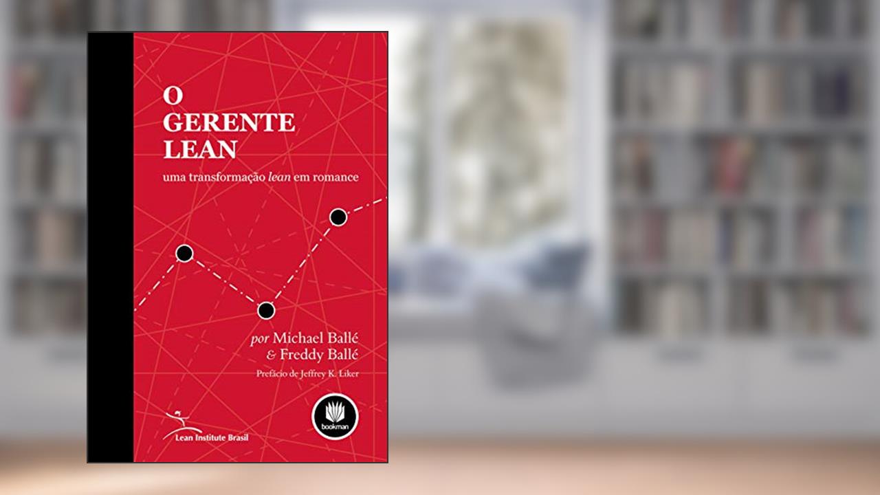 Capa de O Gerente Lean: Uma Transformação Lean em Romance, do autor Freddy Ballé; Michael Ballé