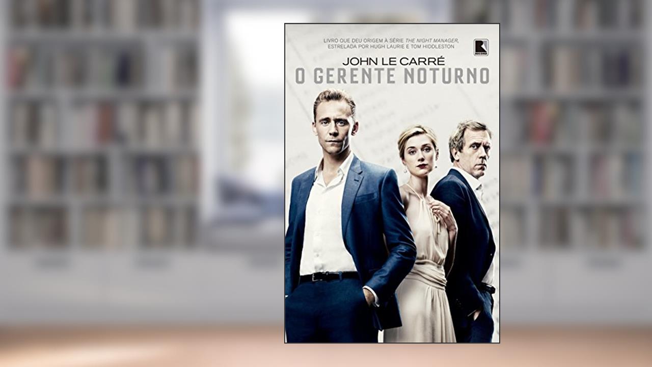Capa de O gerente noturno, do autor John Le Carre