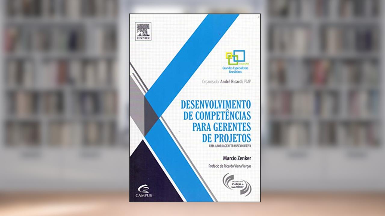Capa de Desenvolvimento de competências para gerentes de projeto: uma Abordagem Transevolutiva, do autor Marcio Zenker