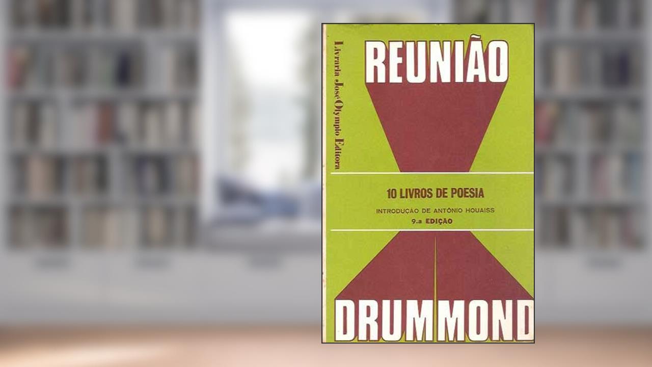 Capa de Reuniao Drummond 10 Livros de Poesia Introduçao Antonio Houaiss, do autor Antonio Houaiss