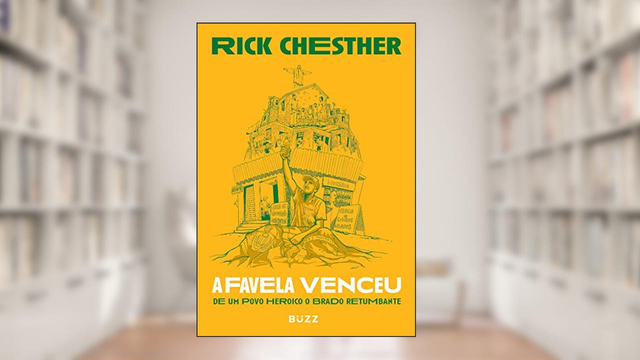 Capa de A favela venceu: De um povo heroico o brado retumbante, do autor Rick Chesther