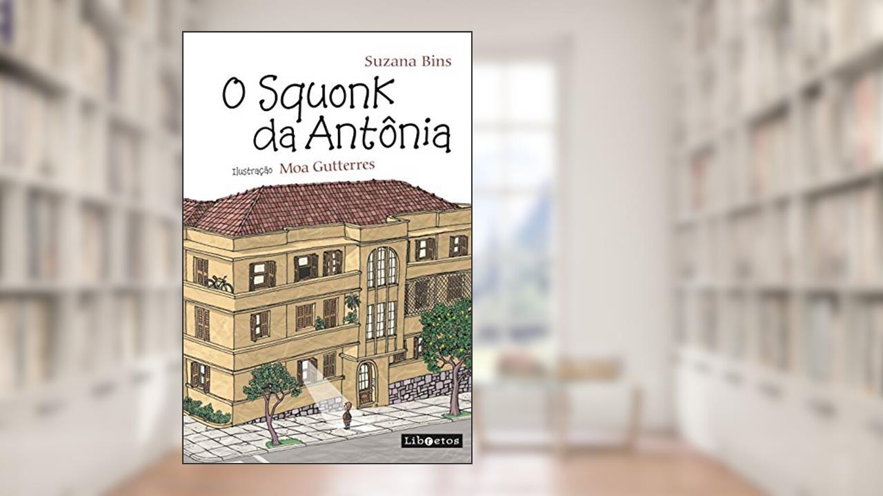 Capa de O Squonk da Antônia, do autor Suzana Bins