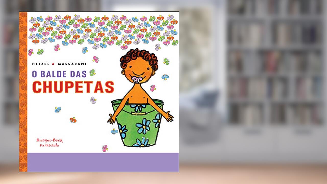 Capa de O balde das chupetas, do autor Bia Hetzel