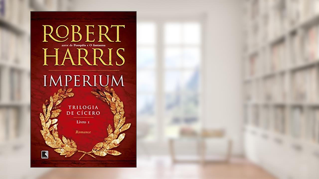 Capa de Imperium (Vol. 1 Trilogia de Cícero), do autor Robert Harris
