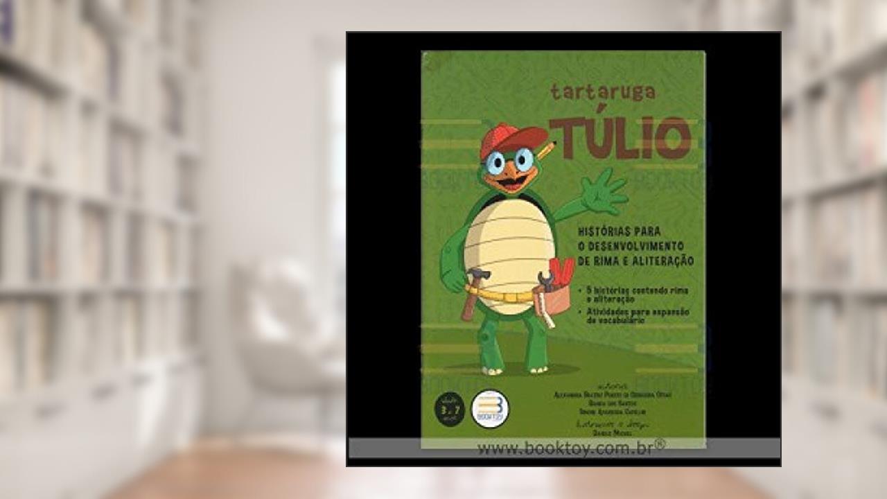 Capa de TARTARUGA TULIO - HISTORIAS P/O DESENV DE RIMA E ALITERACAO, do autor ALEXANDRA BEATRIZ PORTES DE CERQUEIRA CESAR