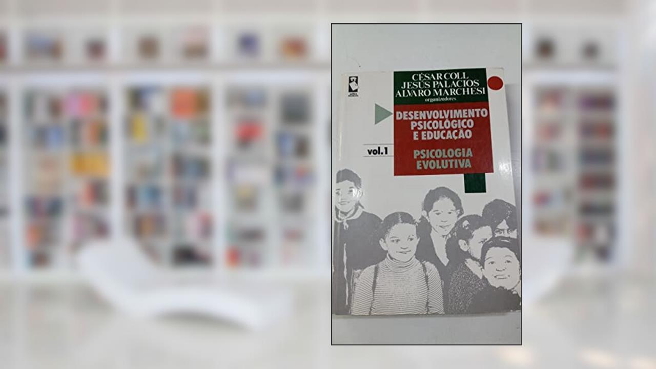 Capa de Desenv.Psic.Educ.- Antiga, do autor Cesar Coll