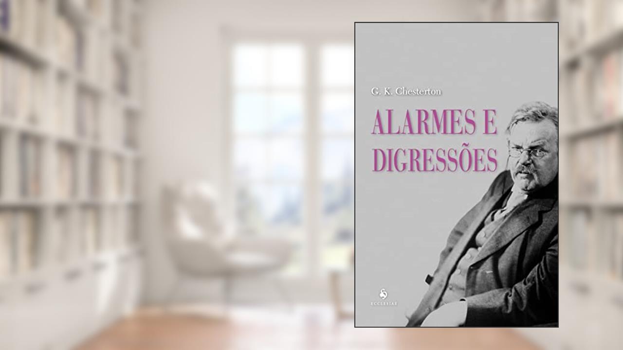 Capa de Alarmes E Digressões, do autor G. K. Chesterton