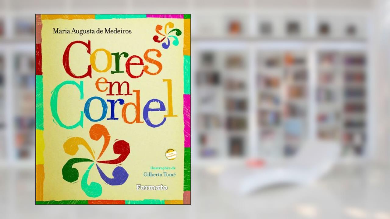 Cores em cordel, do autor Maria Augusta de Medeiros